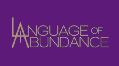 The Language Of Abundance