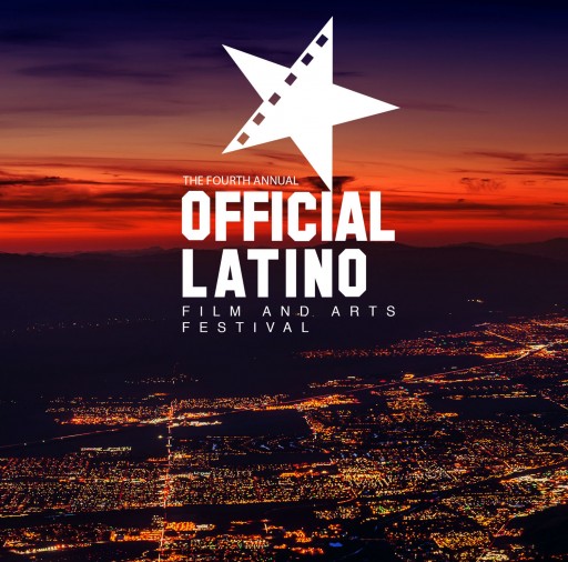 The Fourth Annual Official Latino Film and Arts Festival Teams Up With the City of Coachella to Bring the Best American Latino and Diverse Produced Films in the U.S.A.