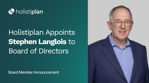 Holistiplan Appoints Stephen Langlois to Board of Directors