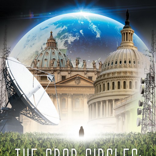 Robert L. Glover Jr.'s New Book "The Crop Circles: The Return of the Annunaki" Is A Mystifying And Venturesome Read