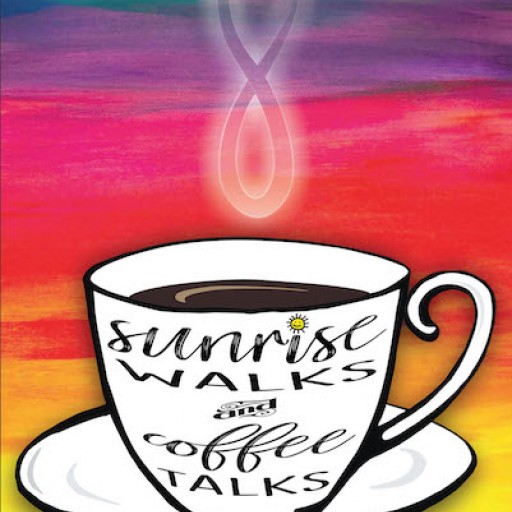 Rosanna Maxwell's New Book "Sunrise Walks and Coffee Talks" is a Heartwarming Tale Filled With Life Lessons Shared Between an Adult and a Child.