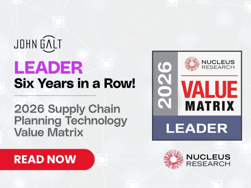 John Galt Solutions Named a Leader in the 2026 Nucleus Research Enterprise Supply Chain Planning Technology Value Matrix