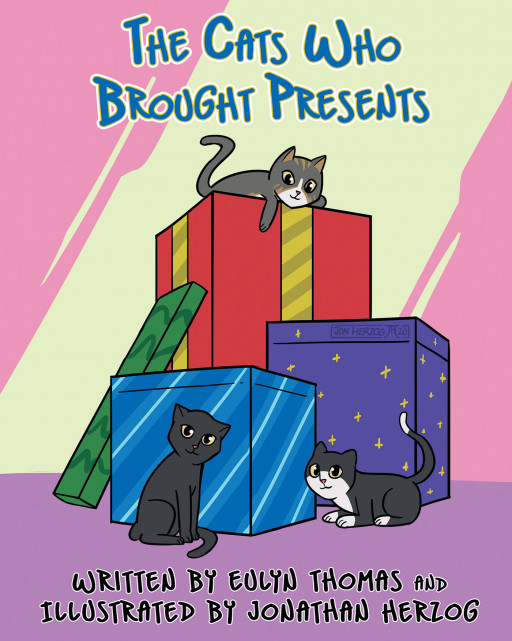 Eulyn Thomas' New Book 'The Cats Who Brought Presents' is an Adorable and Funny Tale About 3 Cats Who Find Special Gifts for Their Mom's Birthday