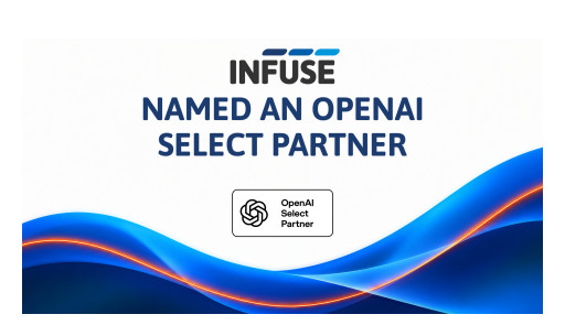 INFUSE Named an OpenAI Select Partner