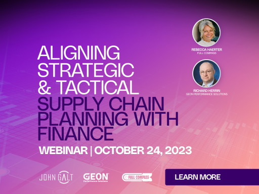 Live Webinar: Aligning Strategic and Tactical Supply Chain Planning With Finance