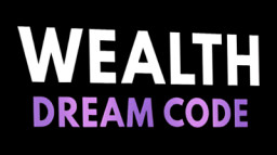 Wealth Dream Code