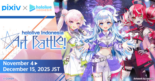 Pixiv Announces The "hololive Indonesia Art Battle!"  A Fan-Participation Illustration Contest Where Creators and Fans Come Together. Exclusive Novelties to Be Distributed at Southeast Asia's Largest Doujin Event, Comic Frontier 21