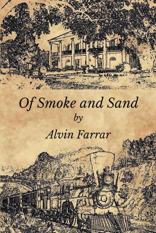 Author Alvin Farrar's New Book 'Of Smoke and Sand' is the History of a Fictional Plantation in Baldwin County Alabama