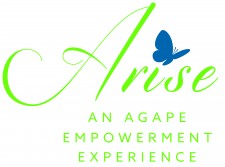 Arise:  An Agape Empowerment Experience
