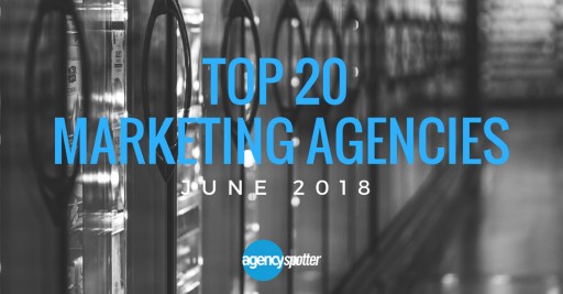 Top Marketing Agencies Report for June 2018 Issued by Agency Spotter
