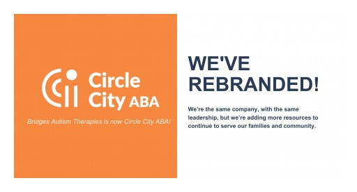 Bridges Autism Therapies is Now Circle City ABA