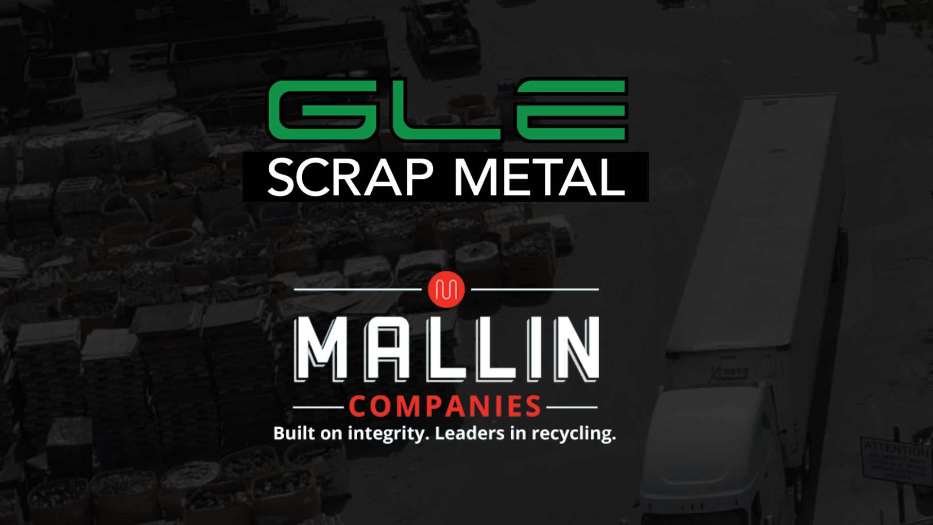 GLE Scrap Metal Acquires Interest in Mallin Companies