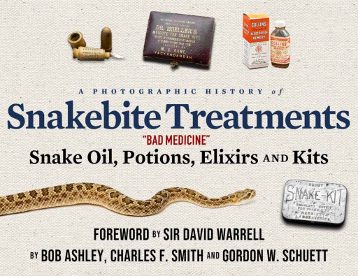 ECO Publishing Releases New Book Entitled  'A Photographic History of Snakebite Treatments: Bad Medicine: Snake Oil, Potions, Elixirs and Kits'