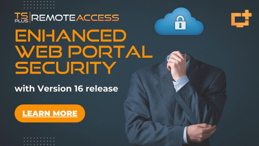 TSplus Remote Access Version 16 Improves Web Portal Security