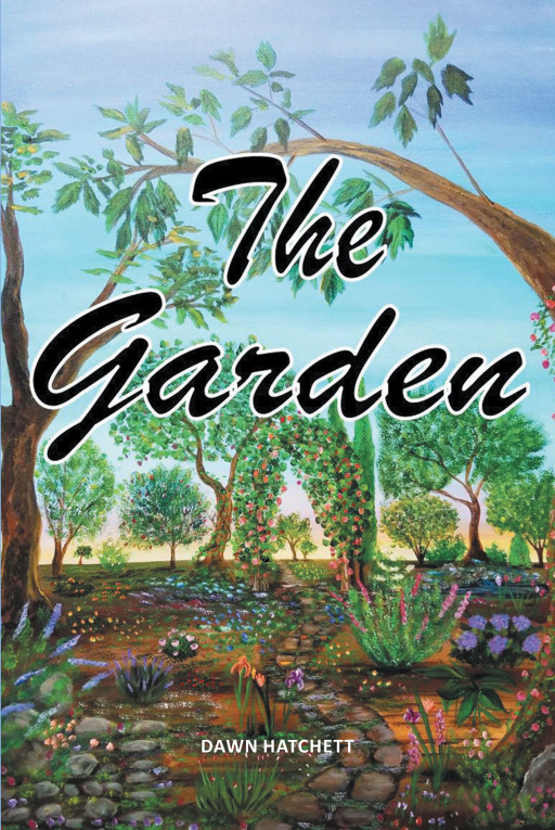 Dawn Hatchett's new book, 'The Garden', is a transformative piece showing what an intimate bond with God looks like
