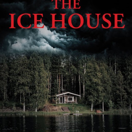 Thomas Gustafson's New Book "The Ice House" Describes the Adventurous Exploits of a Teenager When His Curiosity is Piqued by the Unusual Activities at the Long-Abandoned Larson Ice House.