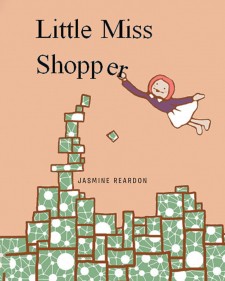 Jasmine Reardon’s New Book ‘Little Miss Shopper’ is an Amusing Narrative About a Little Girl’s Joy in Shopping and Dressing Up