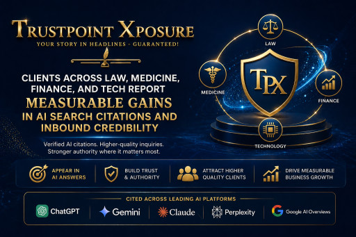 Trustpoint Xposure Clients Across Law, Medicine, Finance and Tech Report Measurable Gains in AI Search Citations and Inbound Credibility