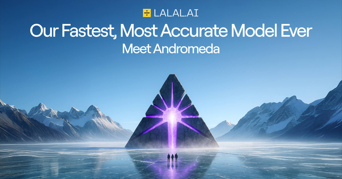 LALAL.AI Launches Andromeda, a New Benchmark in Stem Separation & Vocal Isolation