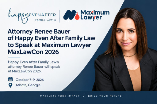 Attorney Renee Bauer of Happy Even After Family Law to Speak at MaxLawCon 2026