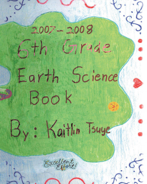 Kaitlin Tsuye's New Book '6th Grade Earth & Science Book' is an Essential Science History Book Created for Sixth Graders