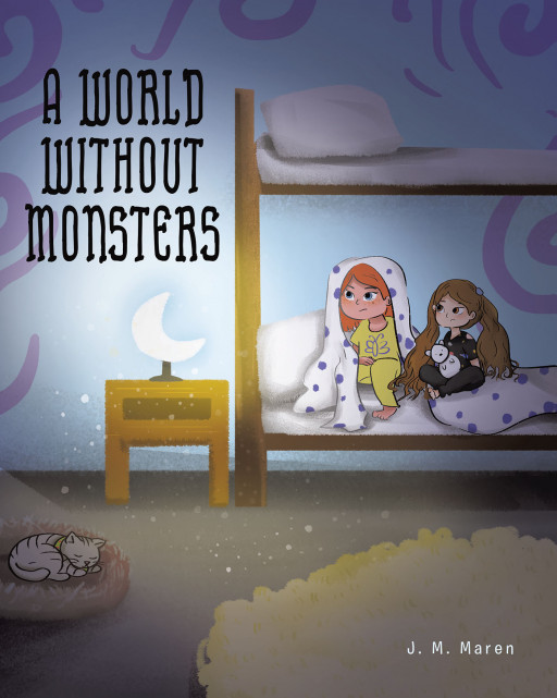 J. M. Maren's New Book 'A World Without Monsters' is a Heartwarming Tale That Focuses on Spreading Kindness and Love to Everyone