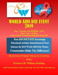 Whittier Street Health Center will be observing World AIDS Day on Dec. 5 at its 1290 Tremont Street location