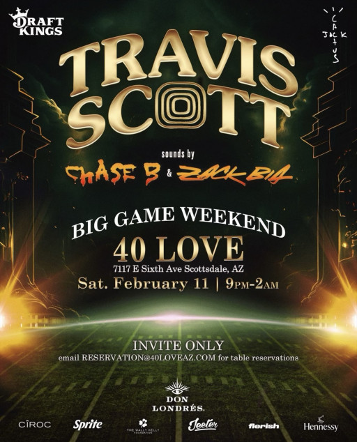 Travis Scott to Headline Saturday Night at 40 Love Scottsdale Pop Up Big Game Weekend, 21 Savage Added on for Friday Night