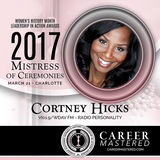 Music Director and Radio Personality Cortney Hicks to MC North Carolina's 2017 Women's History Career Mastered Awards