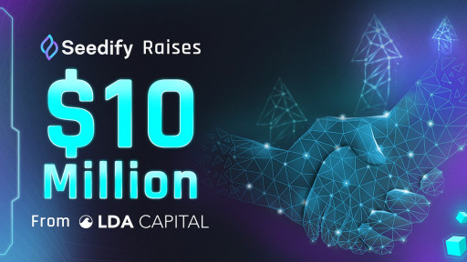 Seedify Raises $10 Million From LDA Capital
