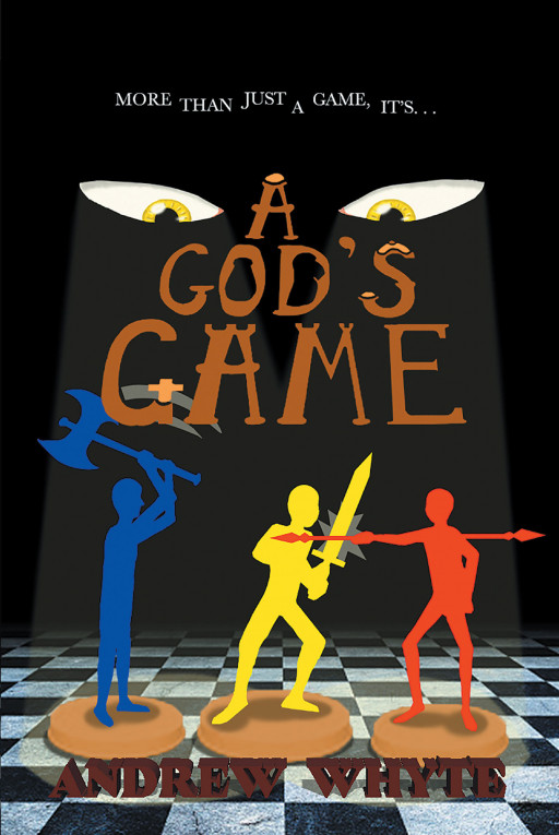 Andrew Whyte's New Book 'A God's Game' Covers a Thrilling Game of Darkness, Torment, and Haunting Pasts