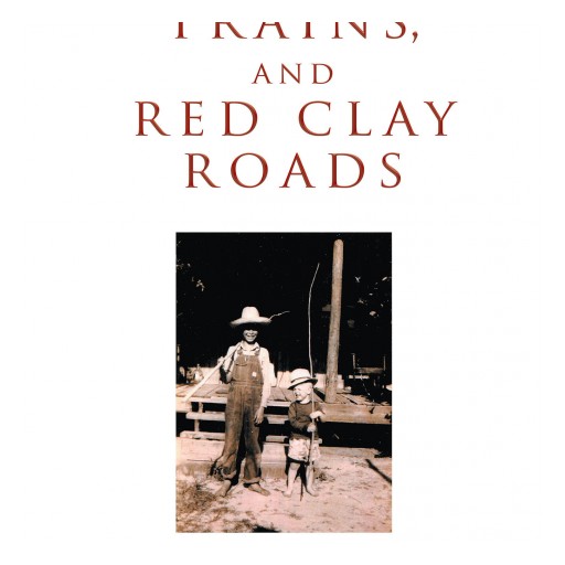 Elaine Stewart's New Book "Moonshine, Trains, and Red Clay Roads" Tells the Journey of a Struggling Boy Lost in a Small Town in Texas.