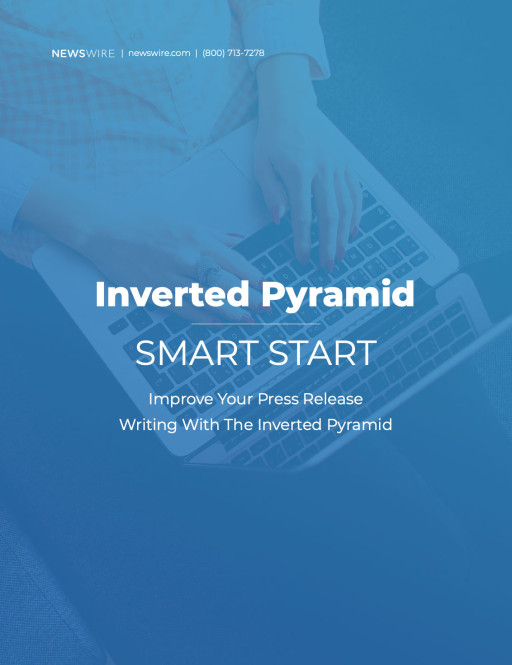 Newswire Highlights the Importance of the Inverted Pyramid with Smart Start Guide