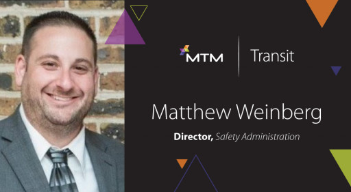 Matthew Weinberg Joins MTM Transit as Director, Safety Administration