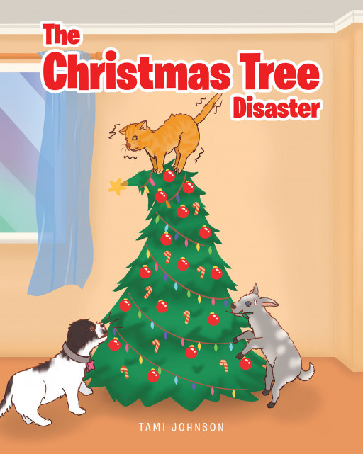 Tami Johnson's New Book 'The Christmas Tree Disaster' is a Fun Holiday Story About a Kid Who is Out to Grab Herself a Christmas Present