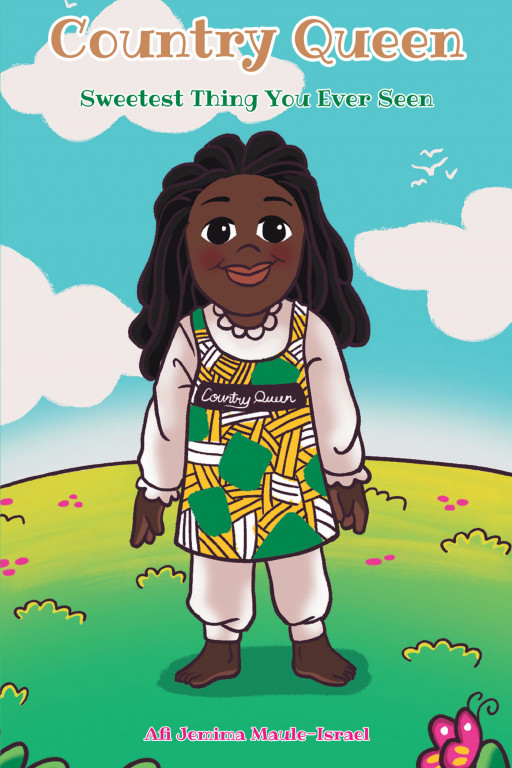Author Afi Jemima Maule-Israel's New Book, 'Country Queen', is a Delightfully Uplifting Children's Book About a Little Girl Who Felt Rich