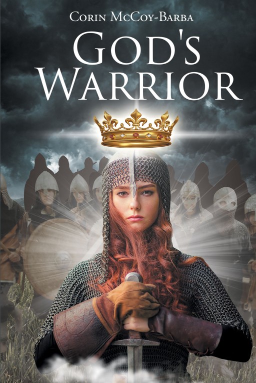 Corin McCoy-Barba's Newly Released 'God's Warrior' is the Author's Evoking Memoir Revealing a Life of Unyielding Faith in God Amid Trying Times