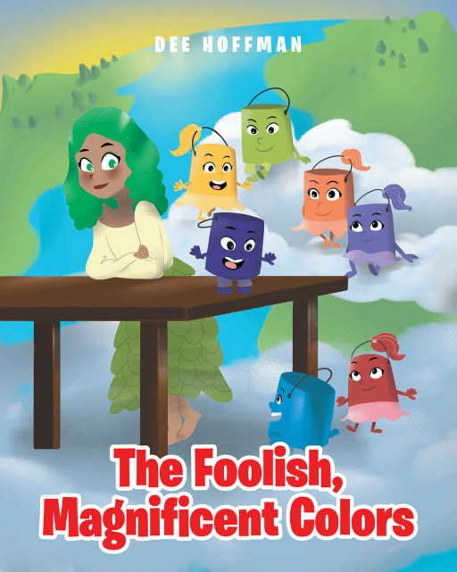 Author Dee Hoffman's New Book 'The Foolish, Magnificent Colors' Teaches the Folly of Bragging