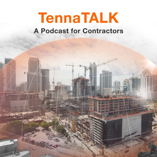 Tenna Announces 'TennaTALK: A Podcast for Contractors'