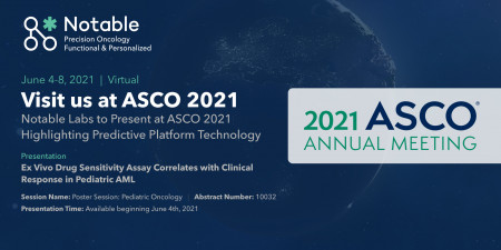 Notable Labs to Present at ASCO 2021 Highlighting Predictive Platform Technology