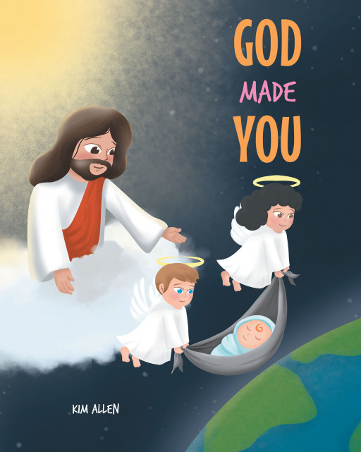 Kim Allen's new book, 'God Made You' is an essential piece sharing the fundamental truth that God created everyone uniquely in His own image