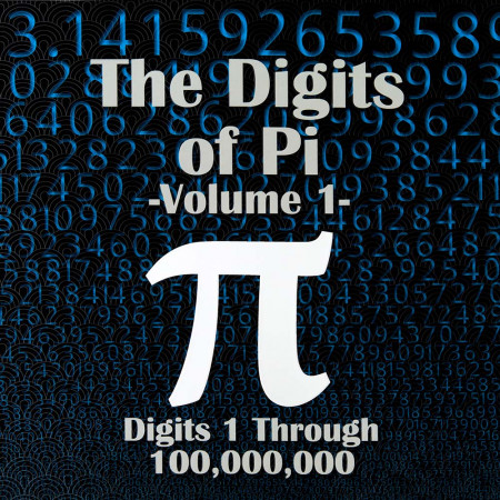 The Digits of Pi, Volume 1 - Digits 1 through 100 Million: Softcover front