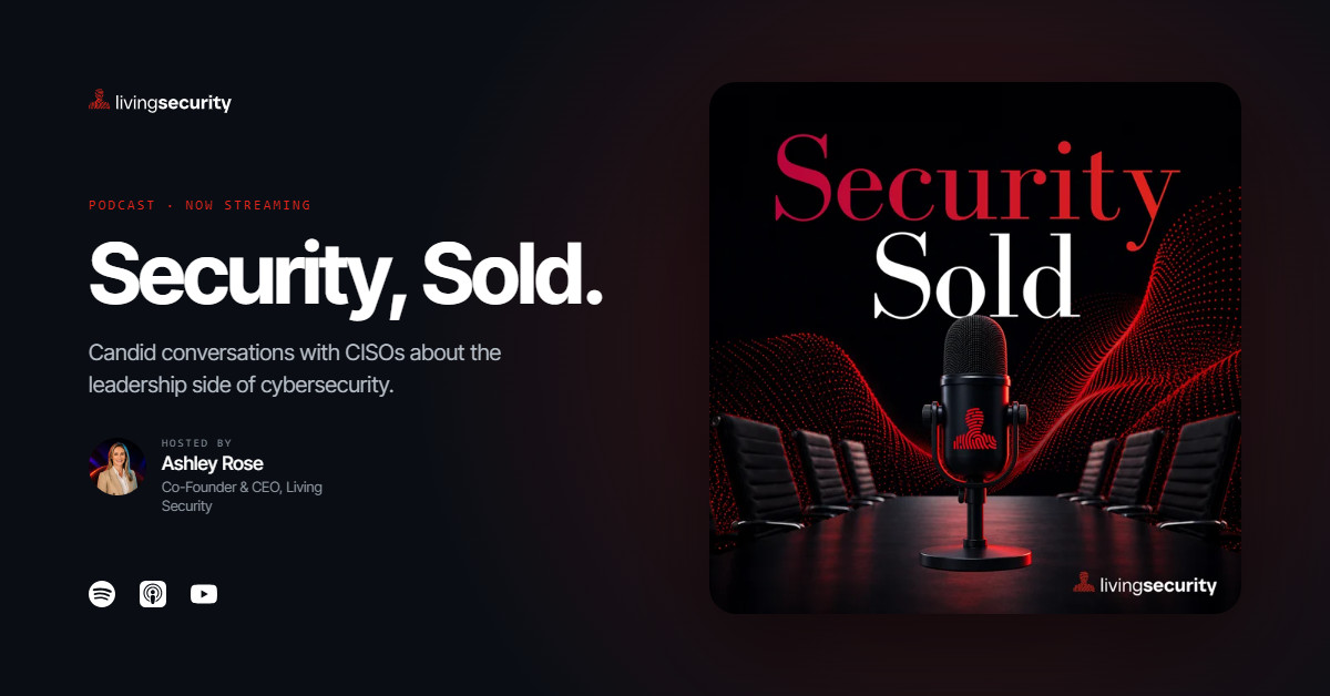 Living Security Announces Security, Sold Podcast Hosted by CEO Ashley Rose