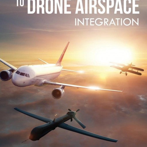 Dr. Hans C. Mumm Announces Book Release: "Applying Complexity Leadership Theory to Drone Airspace Integration"