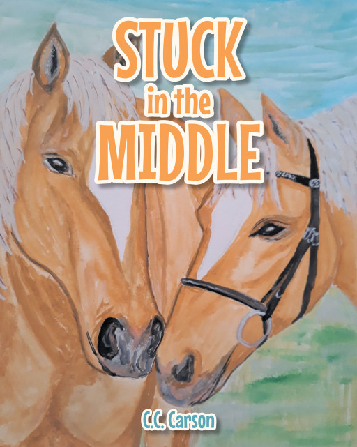 C. C. Carson's New Book, 'Stuck in the Middle', is an Easy-to-Read Children's Book Filled With Wonderful Art, Euphonic Poetry, and a Precious Lesson Worth Learning