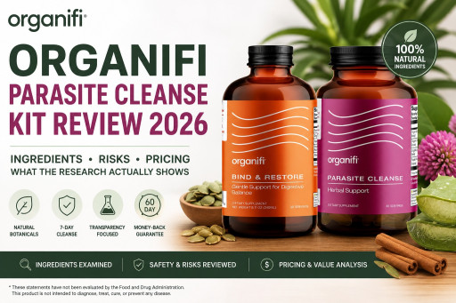 Organifi Parasite Cleanse Kit Reviewed: Researching The Most Effective Herbal Parasite Binding Detox Supplements Before You Buy