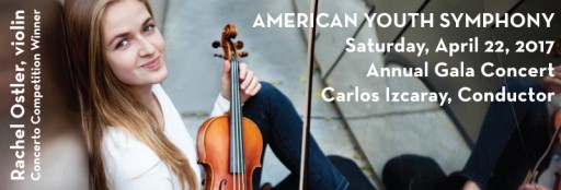 Annual AYS Gala Features Concerto Competition Winner Rachel Ostler on Korngold's Violin Concerto, Along With Works by Mozart and Rachmaninoff, on April 22