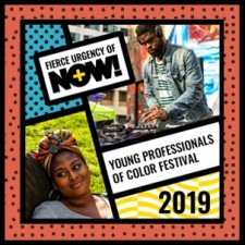 Fierce Urgency of Now Festival - Young Professionals of Color Activism in Boston