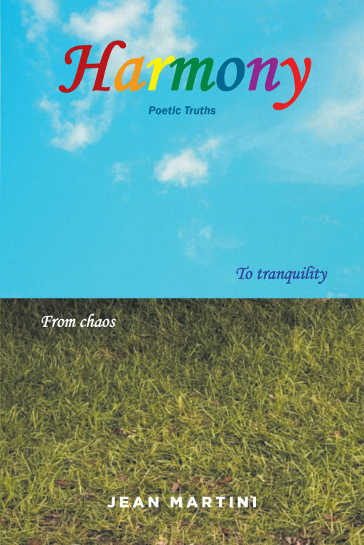 Author Jean Martini's new book, 'Harmony, Poetic Truths' is a heartfelt collection of poetry meant to ignite harmony within