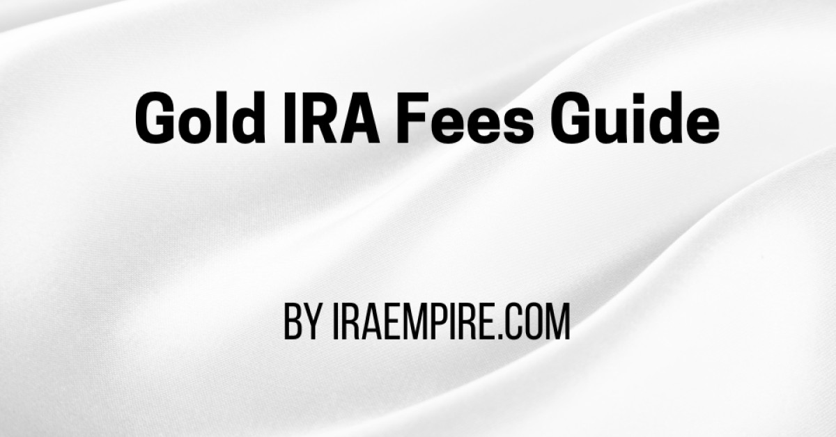 Gold IRA Fees Explained: New 2026 Breakdown of Setup, Storage, and Annual Costs